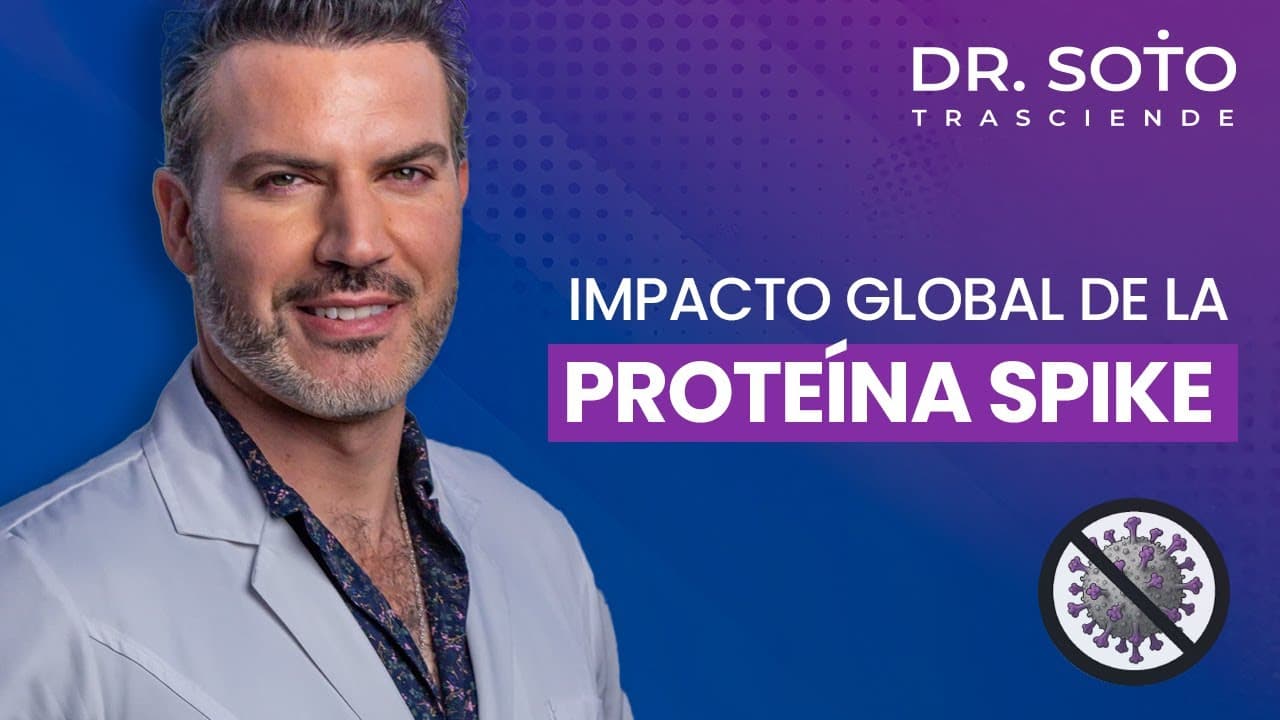 Impacto global de la proteína spike: preocupaciones y realidades